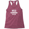 weed be cute together Racerback Tank
