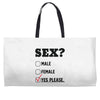 Sex Yes Please Weekender Totes