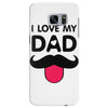 i love my dad Samsung Galaxy S7 Edge