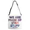 We Are Made Of Star Stuff Adjustable Strap Totes