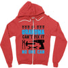IF GRANDMA CAN'T FIX IT THAN NO ONE CAN FIX IT Zipper Hoodie