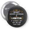 Smart Good Looking Lawyer Doesnt Get Better Than Pin-back button