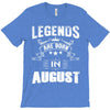 Legends Are Born In August T-Shirt