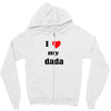i love my dada Zipper Hoodie