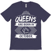 Queens Are Born In October T-Shirt