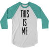 this is me 3/4 Sleeve Shirt