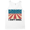 I Don't Kneel Tank Top