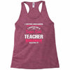 i never dreamed i would be a super cool teacher. but here i am killing Racerback Tank