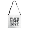 faith hope love Adjustable Strap Totes