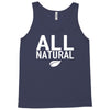 all natural Tank Top