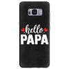 Hello Papa Samsung Galaxy S8 Plus