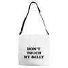 don't touch my bella Adjustable Strap Totes