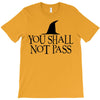 you shall not pass T-Shirt