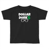 dollar dorks Toddler T-shirt