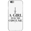 a girl has no costume (black) iPhone 6/6s Case