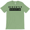 recently evicted T-Shirt