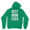 best mom ever Unisex Hoodie