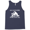 all gave some fallen soldier Tank Top