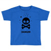 danger Toddler T-shirt
