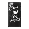 sip me baby one more time wine glass iPhone 7 Case