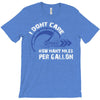 I Don't Care How Many Miles Per Gallon T-Shirt