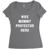 Wife Mommy Protector Hero Women's Triblend Scoop T-shirt