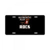 retirement plan bass rock License Plate