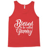 Blessed to be Called Granny Tank Top