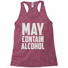 may contain alcohol (2) Racerback Tank