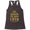 queens are born in 1978 Racerback Tank