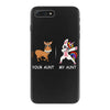 your aunt my aunt iPhone 7 Plus Case