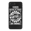 Virgo Hated By Many Wanted By Plenty iPhone 7 Plus Case