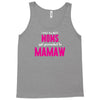 Only The Best Moms Get Promoted To Mamaw Tank Top