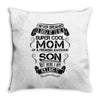 Super Cool Mom Of A Freaking Awesome Son Throw Pillow
