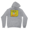 yes our no Unisex Hoodie