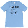 Save Me T-Shirt
