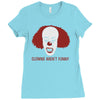 clowns aren't funny Ladies Fitted T-Shirt