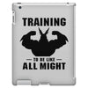 Training to be Like All Might iPad 3 and 4 Case