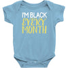 i'm black every month Baby Bodysuit