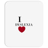 i dyslexia Mousepad