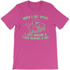 when i get upset i just imagine a t rex making a bed T-Shirt