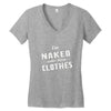 naked under these clothes tie dye Women's V-Neck T-Shirt
