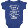 drink wine &amp; watch christmas movies Baby Bodysuit