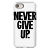 never give up iPhone 8