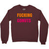 fucking gonuts Crewneck Sweatshirt