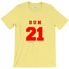 DUN 21 T-Shirt