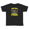this isn't even my final form Toddler T-shirt