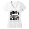 kings are born in october Women's V-Neck T-Shirt