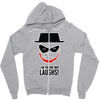 i am the one who laughs Zipper Hoodie