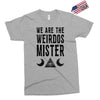 we are the weirdos mister Exclusive T-shirt
